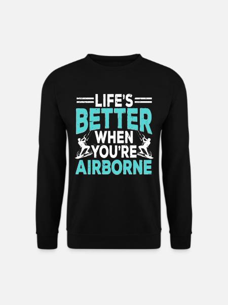 Kitesurfen Life's Better When You're Airborne - Unisex Pullover - Schwarz
