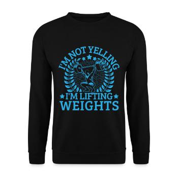 Fitness Motivation Bodybuilder Not Yelling Lifting - Unisex Sweatshirt - black - Front - Alina (178cm) & Michal (187cm)