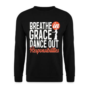 Belly Dance Belly Dancer Dance Out Responsibilities - Unisex Sweatshirt - black - Front - Alina (178cm) & Michal (187cm)