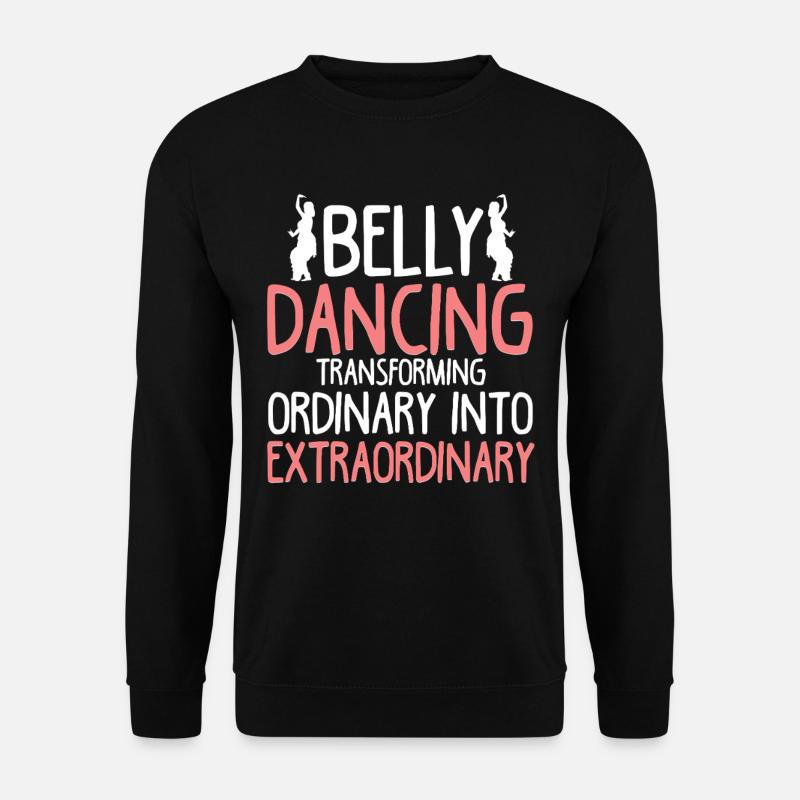 Belly Dance Belly Dancer - Unisex Sweatshirt - black
