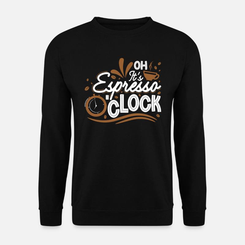 Espresso O'Clock - Unisex Sweatshirt - black