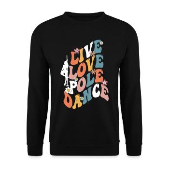 Pole Dancing Poledancing Live Love Pole Dance - Unisex Sweatshirt - black - Front - Alina (178cm) & Michal (187cm)