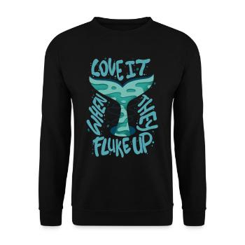 Walbeobachtung Love It When They Fluke Up - Unisex Pullover - Schwarz - Vorne - Alina (178cm) & Michal (187cm)