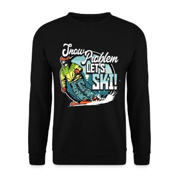 Ski Skifahrer Wintersport Snow problem let's ski - Unisex Pullover - Schwarz - Vorne - Alina (178cm) & Michal (187cm)