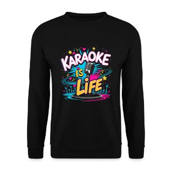 Karaoke Is Life Karaoke Singer - Unisex Sweatshirt - black - Front - Alina (178cm) & Michal (187cm)