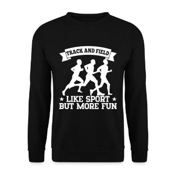 Track Athletics Track & Field Like Sport More Fun - Unisex Sweatshirt - black - Front - Alina (178cm) & Michal (187cm)