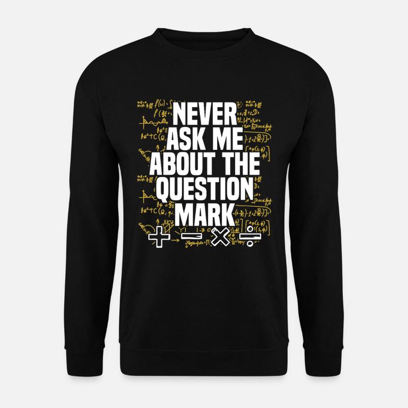 Mathe Mathematik Mathelehrer Mathematiklehrer - Unisex Pullover - Schwarz