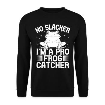 Frog Catcher No Slacker A Pro Frog - Unisex Pullover - Schwarz - Vorne - Alina (178cm) & Michal (187cm)