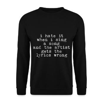 I Hate It When I Sing A Song And The Artist 3 - Unisex Sweatshirt - black - Front - Alina (178cm) & Michal (187cm)