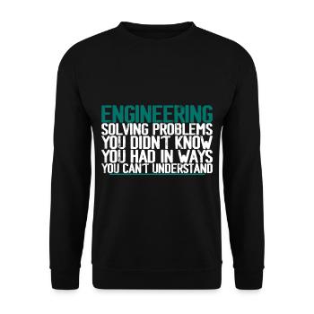 Engineering, Solving Problems You Didn't Know - Unisex Pullover - Schwarz - Vorne - Alina (178cm) & Michal (187cm)