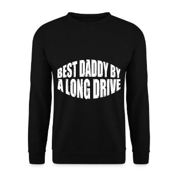 Best Daddy By A Long Drive 4 - Unisex Pullover - Schwarz - Vorne - Alina (178cm) & Michal (187cm)