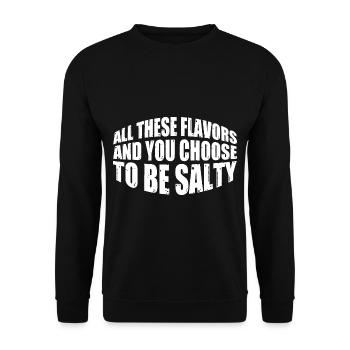 Toutes ces saveurs et vous choisissez d’être salé 11 - Sweat-shirt Unisexe - noir - Devant - Alina (178cm) & Michal (187cm)