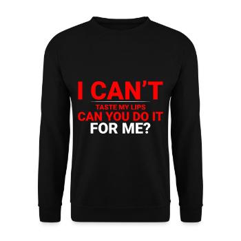 I Can't Taste My Lips Can You Do It For Me 2 - Unisex Pullover - Schwarz - Vorne - Alina (178cm) & Michal (187cm)