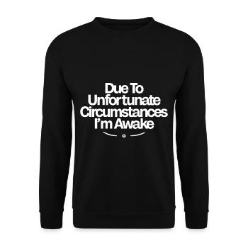 En raison de circonstances malheureuses, je suis éveillé - Sweat-shirt Unisexe - noir - Devant - Alina (178cm) & Michal (187cm)