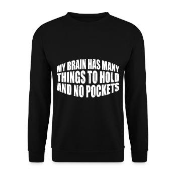 Mon cerveau a beaucoup de choses à tenir et pas de poches 4 - Sweat-shirt Unisexe - noir - Devant - Alina (178cm) & Michal (187cm)