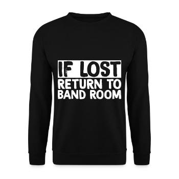 If Lost, Return To Band Room 2 - Unisex Sweatshirt - black - Front - Alina (178cm) & Michal (187cm)