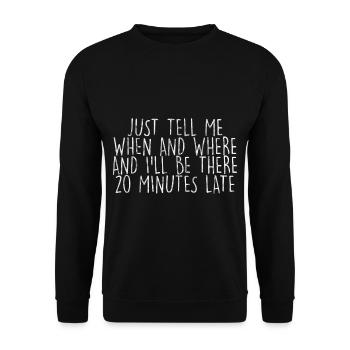 Et je serai là avec 20 minutes de retard 3 - Sweat-shirt Unisexe - noir - Devant - Alina (178cm) & Michal (187cm)