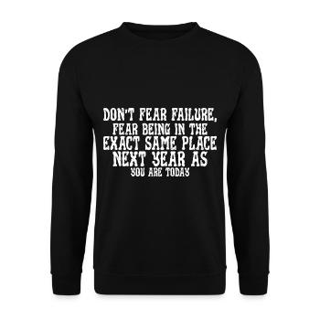 Don't Fear Failure, Fear Being In The Exact Same 3 - Unisex Pullover - Schwarz - Vorne - Alina (178cm) & Michal (187cm)