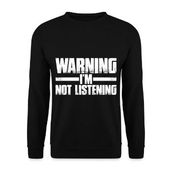 Avertissement je n’écoute pas 33 - Sweat-shirt Unisexe - noir - Devant - Alina (178cm) & Michal (187cm)