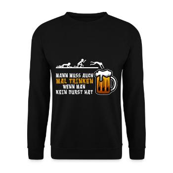 Man muss auch mal Trinken wenn man kein durst hat - Unisex Pullover - Schwarz - Vorne - Alina (178cm) & Michal (187cm)