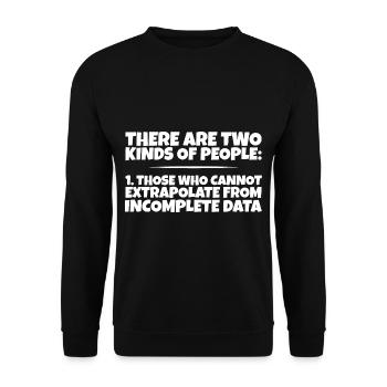 Ceux qui ne peuvent pas extrapoler à partir de données incomplètes3 - Sweat-shirt Unisexe - noir - Devant - Alina (178cm) & Michal (187cm)