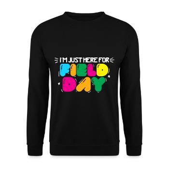 I'm Just Here For Field Day 38 - Unisex Sweatshirt - black - Front - Alina (178cm) & Michal (187cm)
