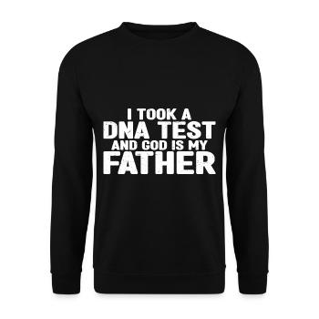 I took a dna test and god is my father 29 - Unisex Sweatshirt - black - Front - Alina (178cm) & Michal (187cm)