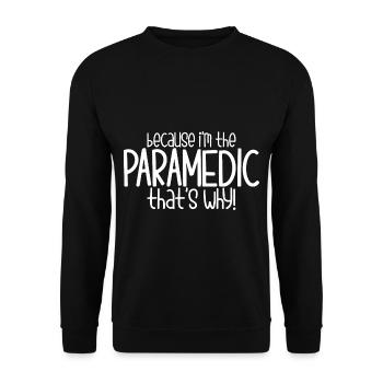 Parce que je suis l’ambulancier paramédical, c’est pourquoi - Sweat-shirt Unisexe - noir - Devant - Alina (178cm) & Michal (187cm)