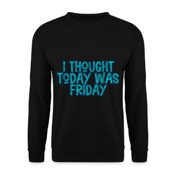 I thought today was friday 3 - Unisex Sweatshirt - black - Front - Alina (178cm) & Michal (187cm)