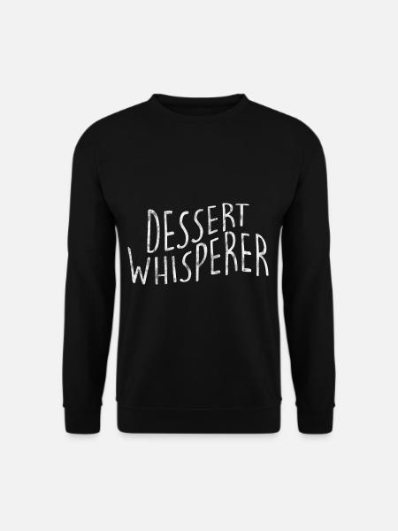 Dessert Whisperer 3 - Unisex Sweatshirt - black