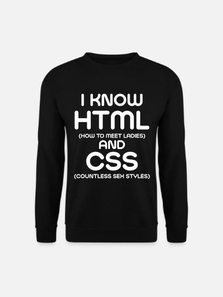 I Know HTML and CSS - Unisex Sweatshirt - black