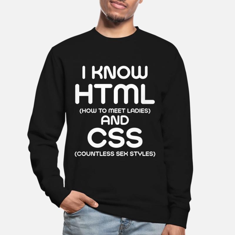Je connais html et CSS Sweat-shirt Unisexe