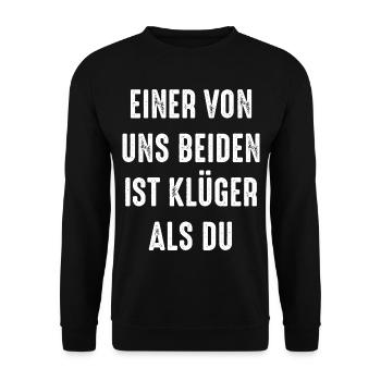 Einer von uns beiden ist klüger als du - Unisex Pullover - Schwarz - Vorne - Alina (178cm) & Michal (187cm)