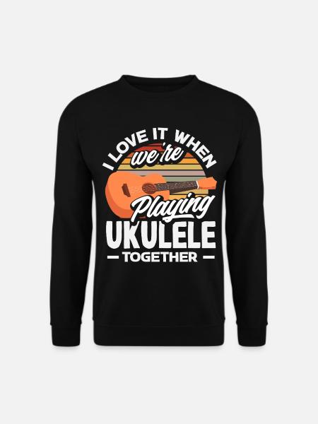 Funny Ukulele Designs and Sayings - Unisex Sweatshirt - black