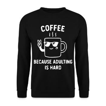 Kaffee hilft: Erwachsenenleben ist hart - Unisex Pullover - Schwarz - Vorne - Alina (178cm) & Michal (187cm)