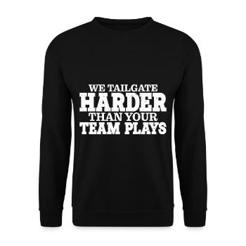 We Tailgate Harder Than Your Team Plays 3 - Unisex Pullover - Schwarz - Vorne - Alina (178cm) & Michal (187cm)