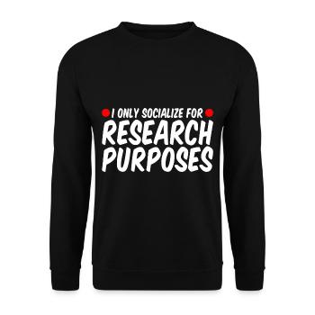 I Only Socialize For Research Purposes - Unisex Sweatshirt - black - Front - Alina (178cm) & Michal (187cm)