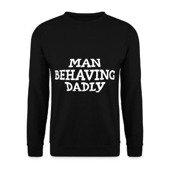 Man Behaving Dadly - Unisex Sweatshirt - black - Front - Alina (178cm) & Michal (187cm)