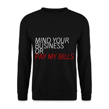Occupez-vous de vos affaires ou payez mes factures 10 - Sweat-shirt Unisexe - noir - Devant - Alina (178cm) & Michal (187cm)