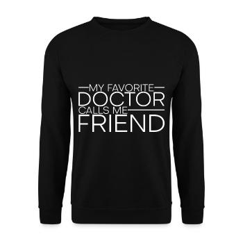 My Favorite Doctor Calls Me Friend 4 - Unisex Pullover - Schwarz - Vorne - Alina (178cm) & Michal (187cm)
