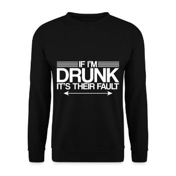 If I'm Drunk, It's Their Fault - Unisex Sweatshirt - black - Front - Alina (178cm) & Michal (187cm)