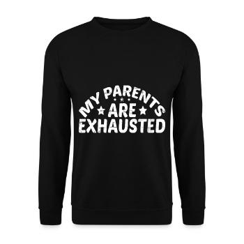 My Parents Are Exhausted 3 - Unisex Sweatshirt - black - Front - Alina (178cm) & Michal (187cm)