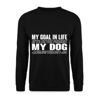 Be The Person My Dog Already Thinks I Am 4 - Unisex Pullover - Schwarz - Vorne - Alina (178cm) & Michal (187cm)