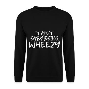 It Ain't Easy Being Wheezy 10 - Unisex Pullover - Schwarz - Vorne - Alina (178cm) & Michal (187cm)