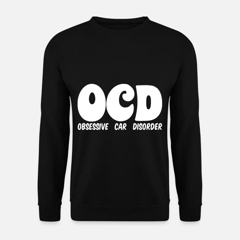 Obsessive Car Disorder - Unisex Sweatshirt - black