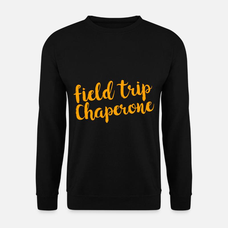 Field Trip Chaperone 4 - Unisex Sweatshirt - black