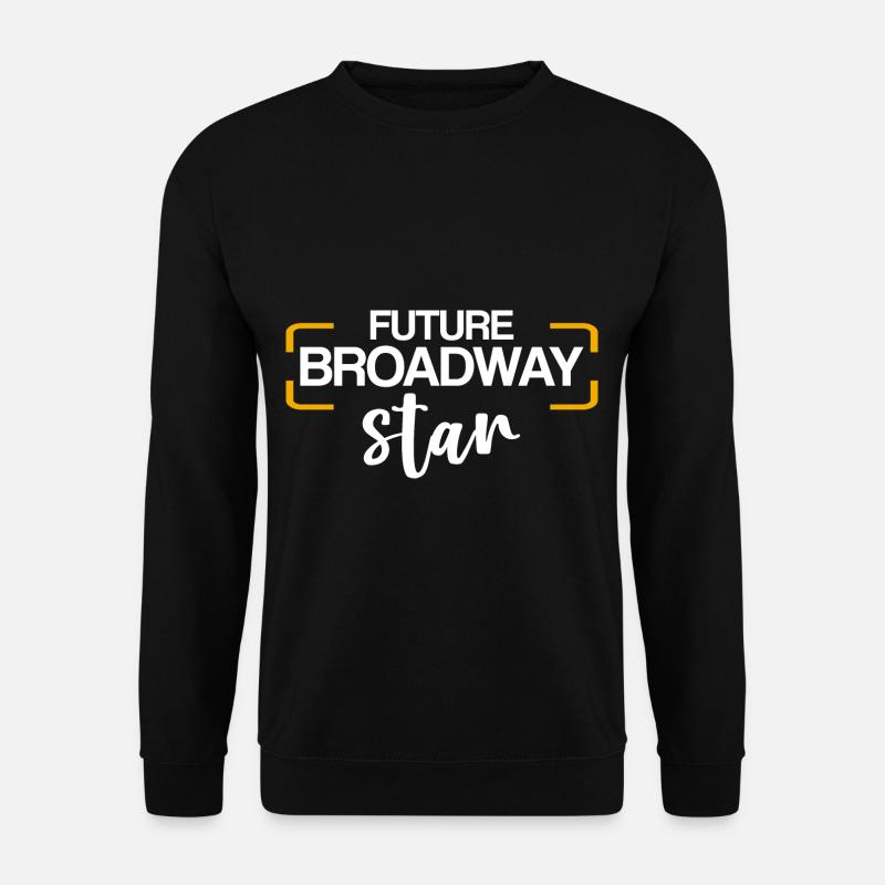 Future Broadway Star 4 - Unisex Sweatshirt - black