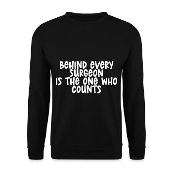 Derrière chaque chirurgien se trouve celui qui compte - Sweat-shirt Unisexe - noir - Devant - Alina (178cm) & Michal (187cm)