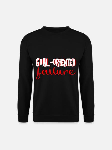 Goal Oriented Failure 4 - Unisex Sweatshirt - black