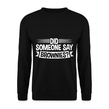 Did Someone Say Brownies 4 - Unisex Sweatshirt - black - Front - Alina (178cm) & Michal (187cm)